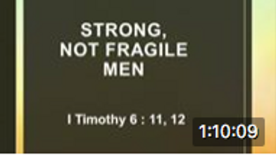 June 21 Stronger, Not Fragile Men